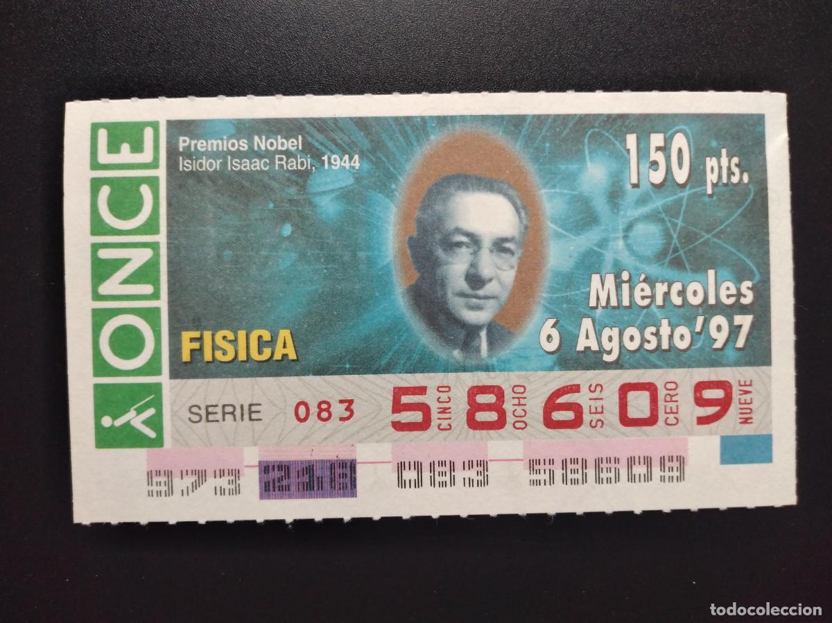 Cupones ONCE: CUP&Oacute;N ONCE PREMIOS NOBEL F&Iacute;SICA ISIDOR ISAAC RABI 1944 6 AGOSTO 97 1997 58609