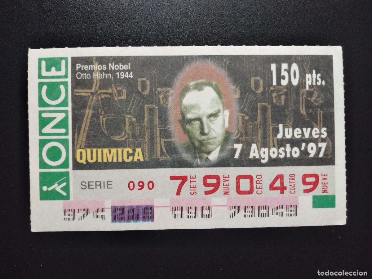 Cupones ONCE: CUP&Oacute;N ONCE PREMIOS NOBEL QU&Iacute;MICA OTTO HAHN 1944 7 AGOSTO 97 1997 79049