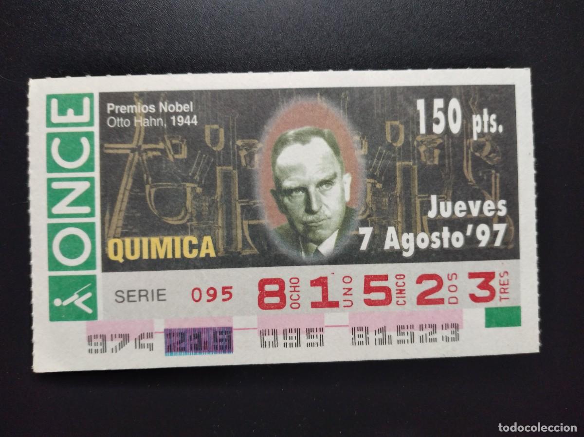 Cupones ONCE: CUP&Oacute;N ONCE PREMIOS NOBEL QU&Iacute;MICA OTTO HAHN 1944 7 AGOSTO 97 1997 81523