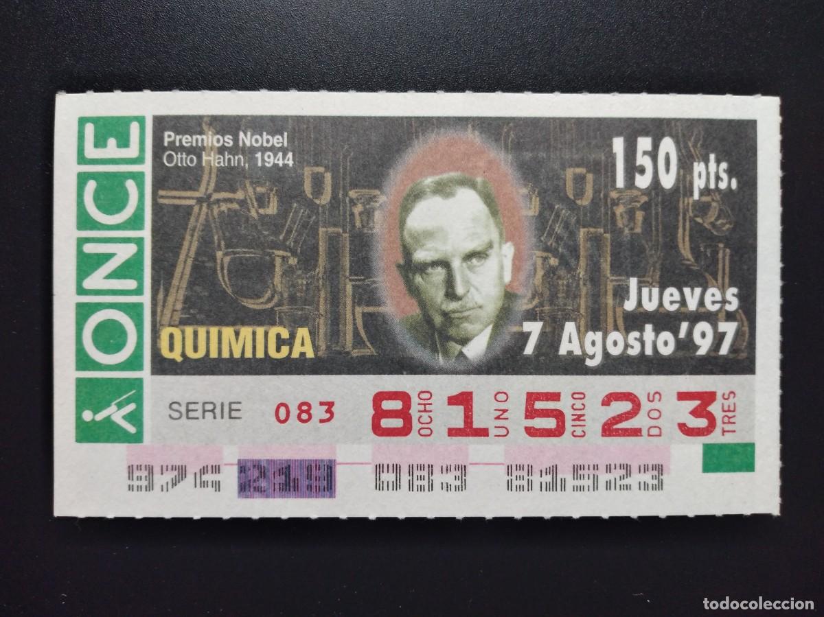 Cupones ONCE: CUP&Oacute;N ONCE PREMIOS NOBEL QU&Iacute;MICA OTTO HAHN 1944 7 AGOSTO 97 1997 81523