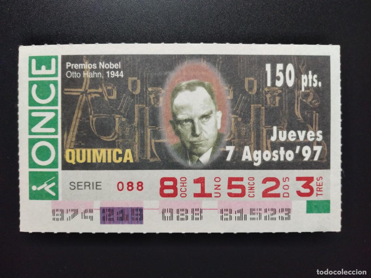 Cupones ONCE: CUP&Oacute;N ONCE PREMIOS NOBEL QU&Iacute;MICA OTTO HAHN 1944 7 AGOSTO 97 1997 81523