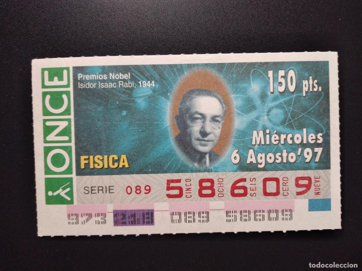 Cupones ONCE: CUP&Oacute;N ONCE PREMIOS NOBEL F&Iacute;SICA ISIDOR ISAAC RABI 1944 6 AGOSTO 97 1997 58609