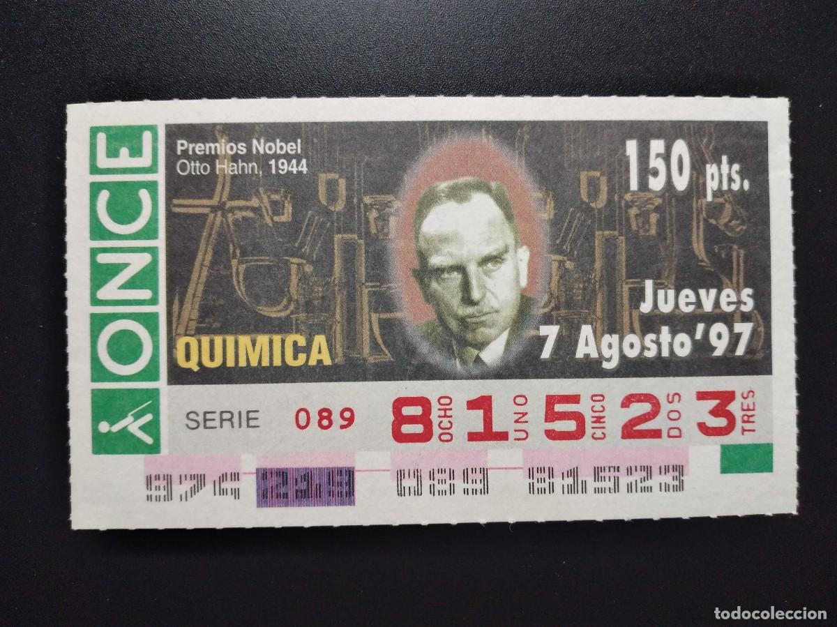 Cupones ONCE: CUP&Oacute;N ONCE PREMIOS NOBEL QU&Iacute;MICA OTTO HAHN 1944 7 AGOSTO 97 1997 81523