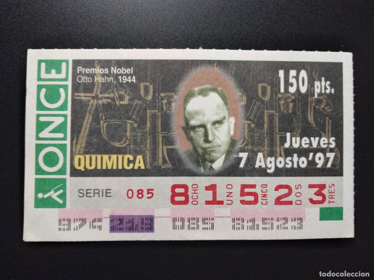 Cupones ONCE: CUP&Oacute;N ONCE PREMIOS NOBEL QU&Iacute;MICA OTTO HAHN 1944 7 AGOSTO 97 1997 81523