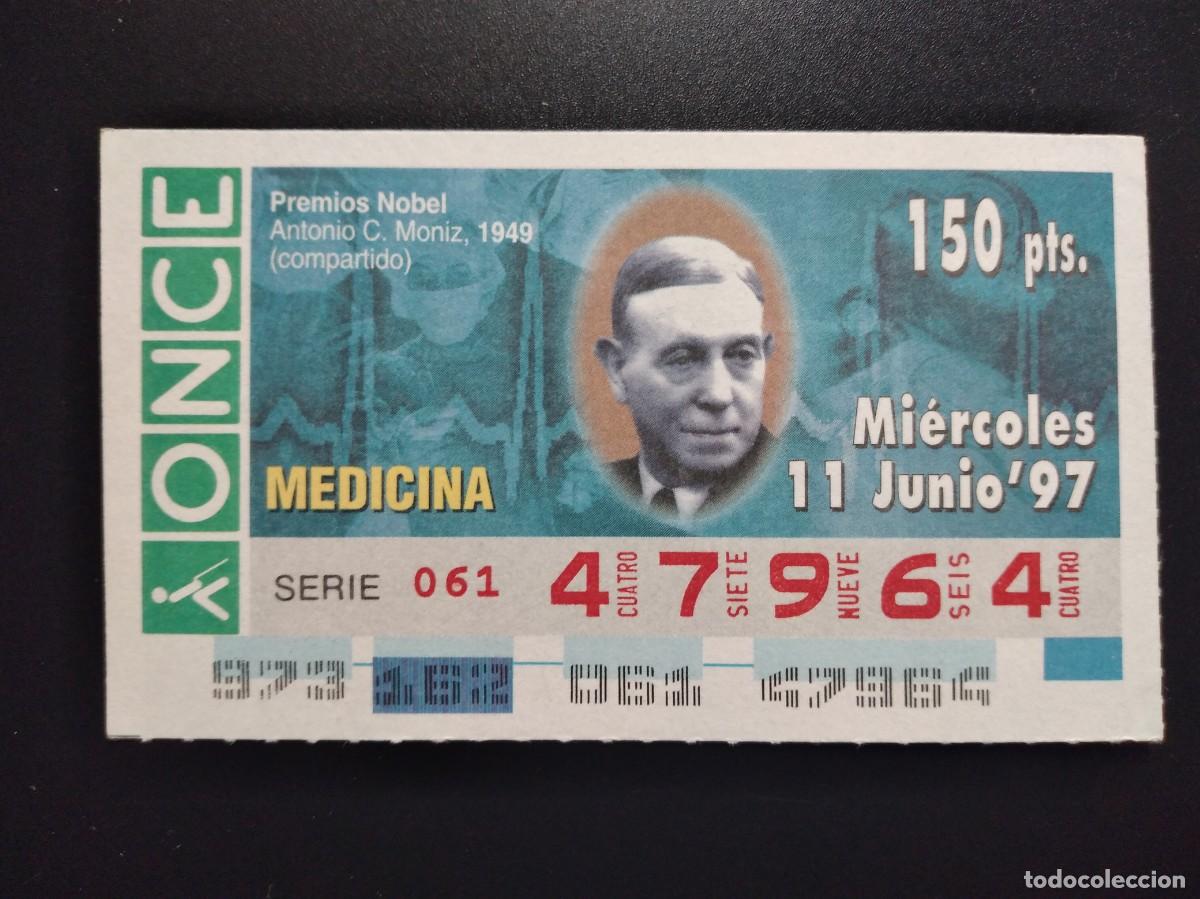 Cupones ONCE: CUP&Oacute;N ONCE PREMIOS NOBEL MEDICINA ANTONIO C. MONIZ 1949 11 JUNIO 97 1997 47964