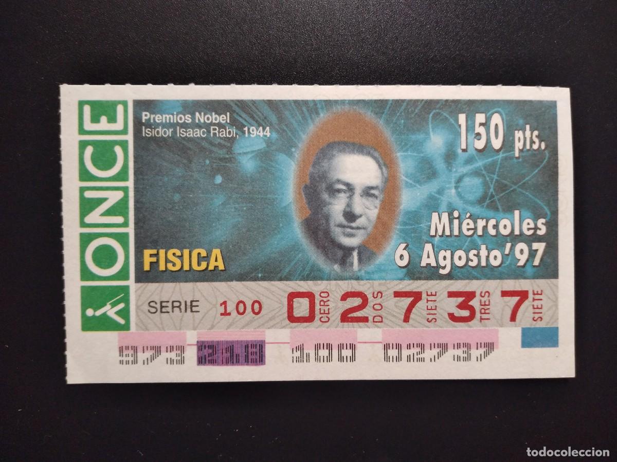Cupones ONCE: CUP&Oacute;N ONCE PREMIOS NOBEL F&Iacute;SICA ISIDOR ISAAC RABI 1944 6 AGOSTO 97 1997 02737