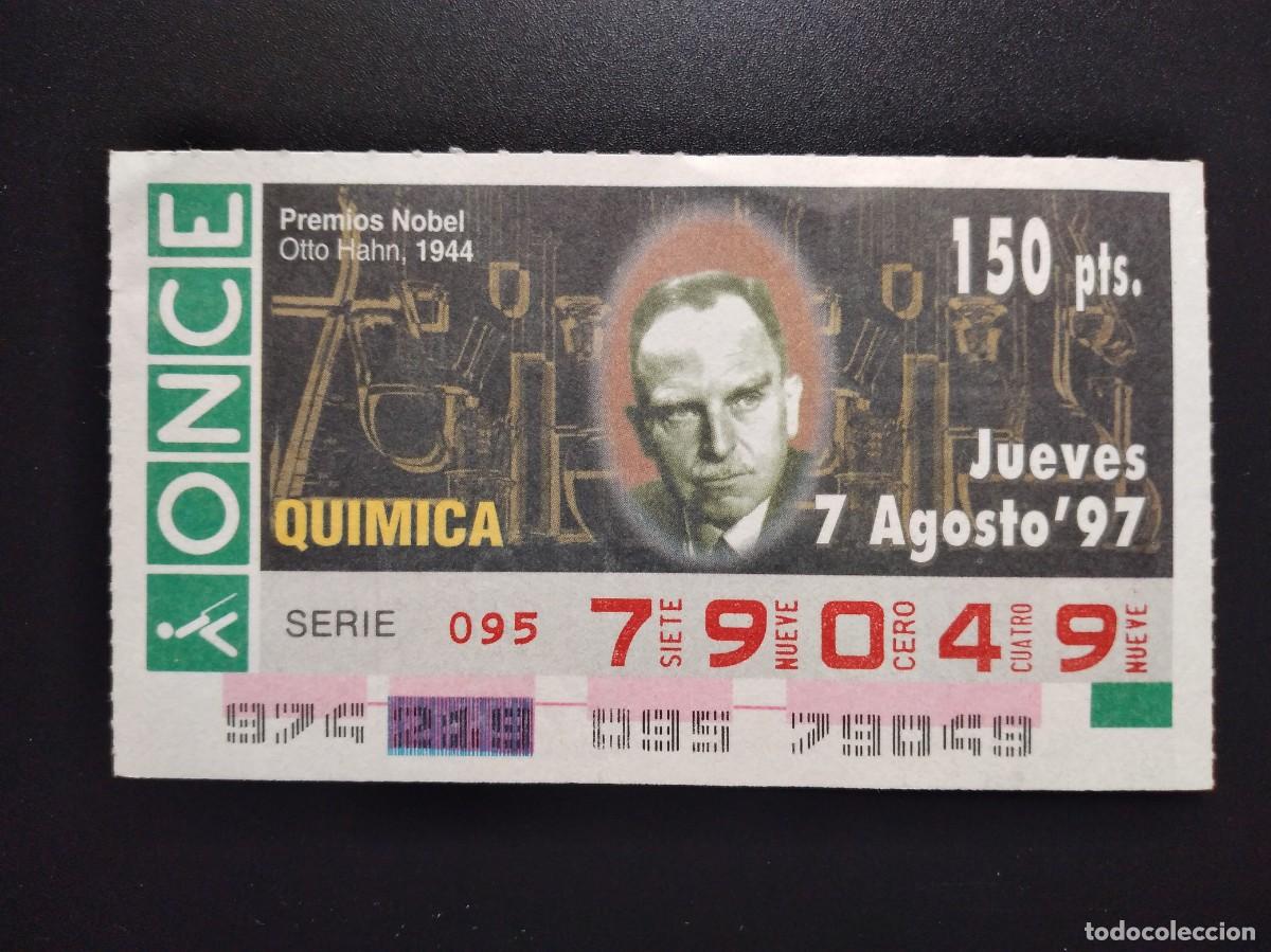 Cupones ONCE: CUP&Oacute;N ONCE PREMIOS NOBEL QU&Iacute;MICA OTTO HAHN 1944 7 AGOSTO 97 1997 79049