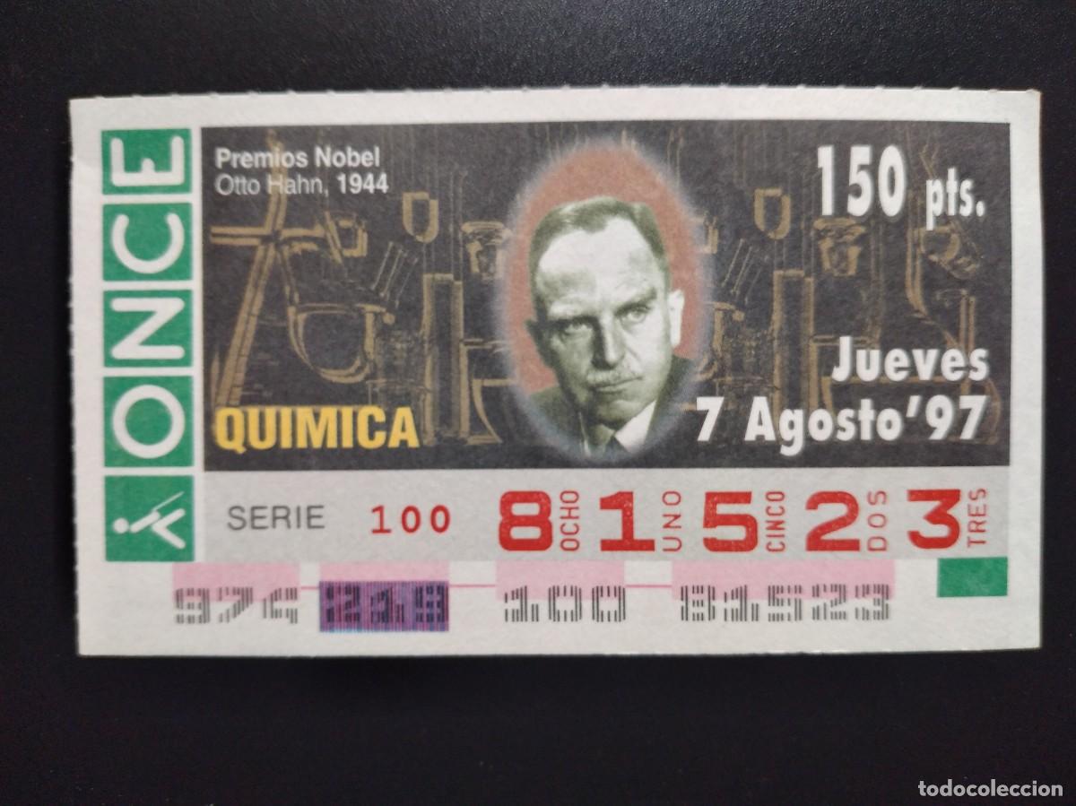 Cupones ONCE: CUP&Oacute;N ONCE PREMIOS NOBEL QU&Iacute;MICA OTTO HAHN 1944 7 AGOSTO 97 1997 81523