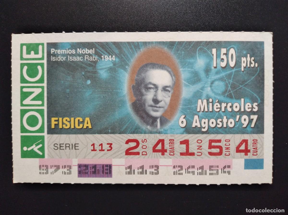 Cupones ONCE: CUP&Oacute;N ONCE PREMIOS NOBEL F&Iacute;SICA ISIDOR ISAAC RABI 1944 6 AGOSTO 97 1997 24154