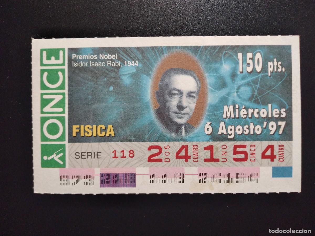 Cupones ONCE: CUP&Oacute;N ONCE PREMIOS NOBEL F&Iacute;SICA ISIDOR ISAAC RABI 1944 6 AGOSTO 97 1997 24154