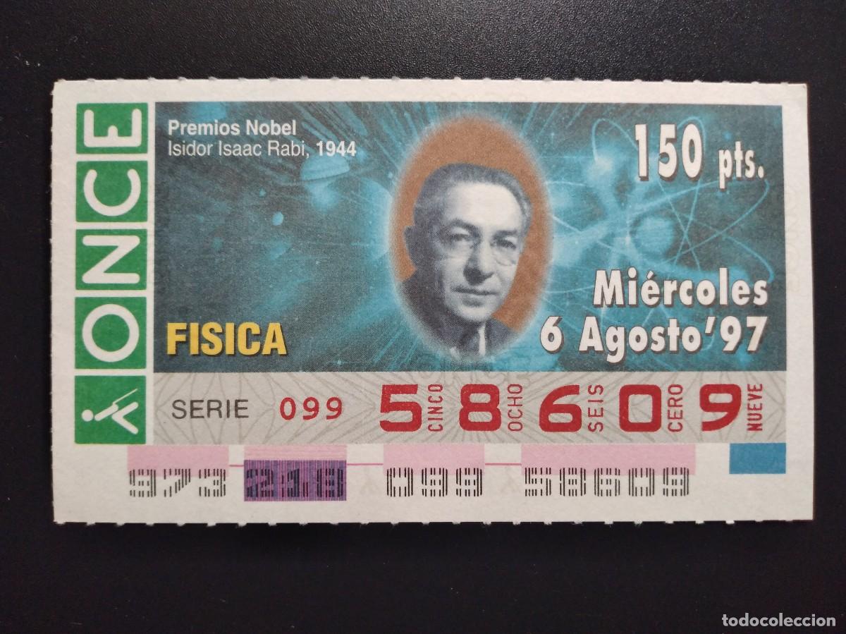 Cupones ONCE: CUP&Oacute;N ONCE PREMIOS NOBEL F&Iacute;SICA ISIDOR ISAAC RABI 1944 6 AGOSTO 97 1997 58609