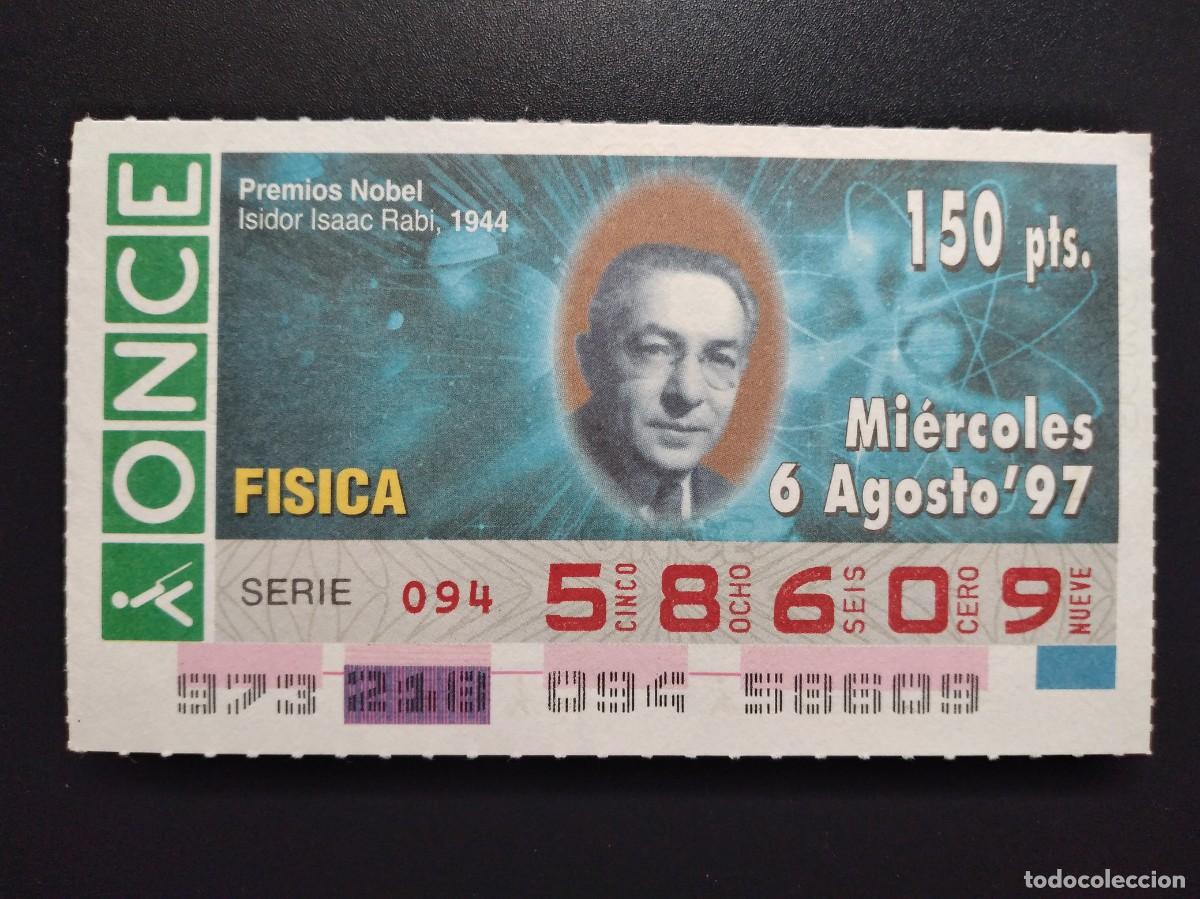 Cupones ONCE: CUP&Oacute;N ONCE PREMIOS NOBEL F&Iacute;SICA ISIDOR ISAAC RABI 1944 6 AGOSTO 97 1997 58609