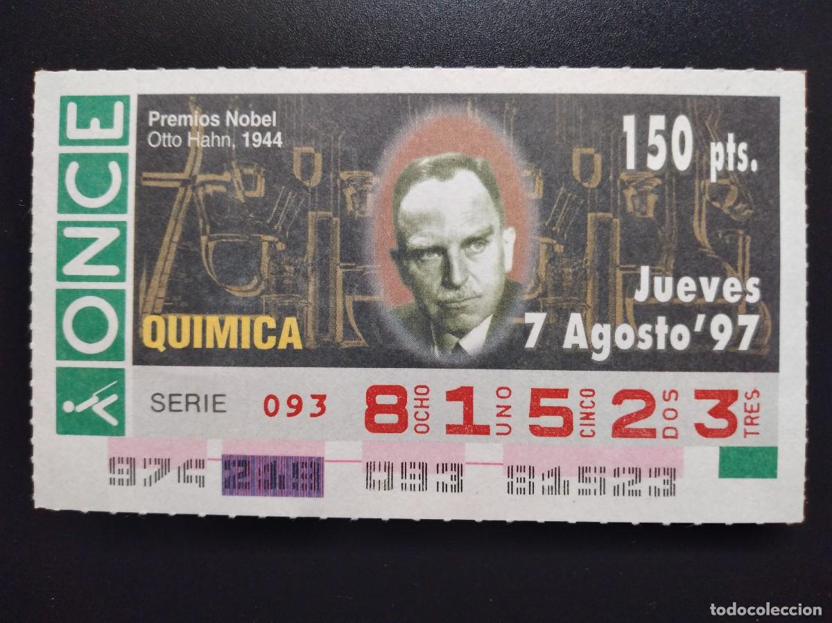 Cupones ONCE: CUP&Oacute;N ONCE PREMIOS NOBEL QU&Iacute;MICA OTTO HAHN 1944 7 AGOSTO 97 1997 81523