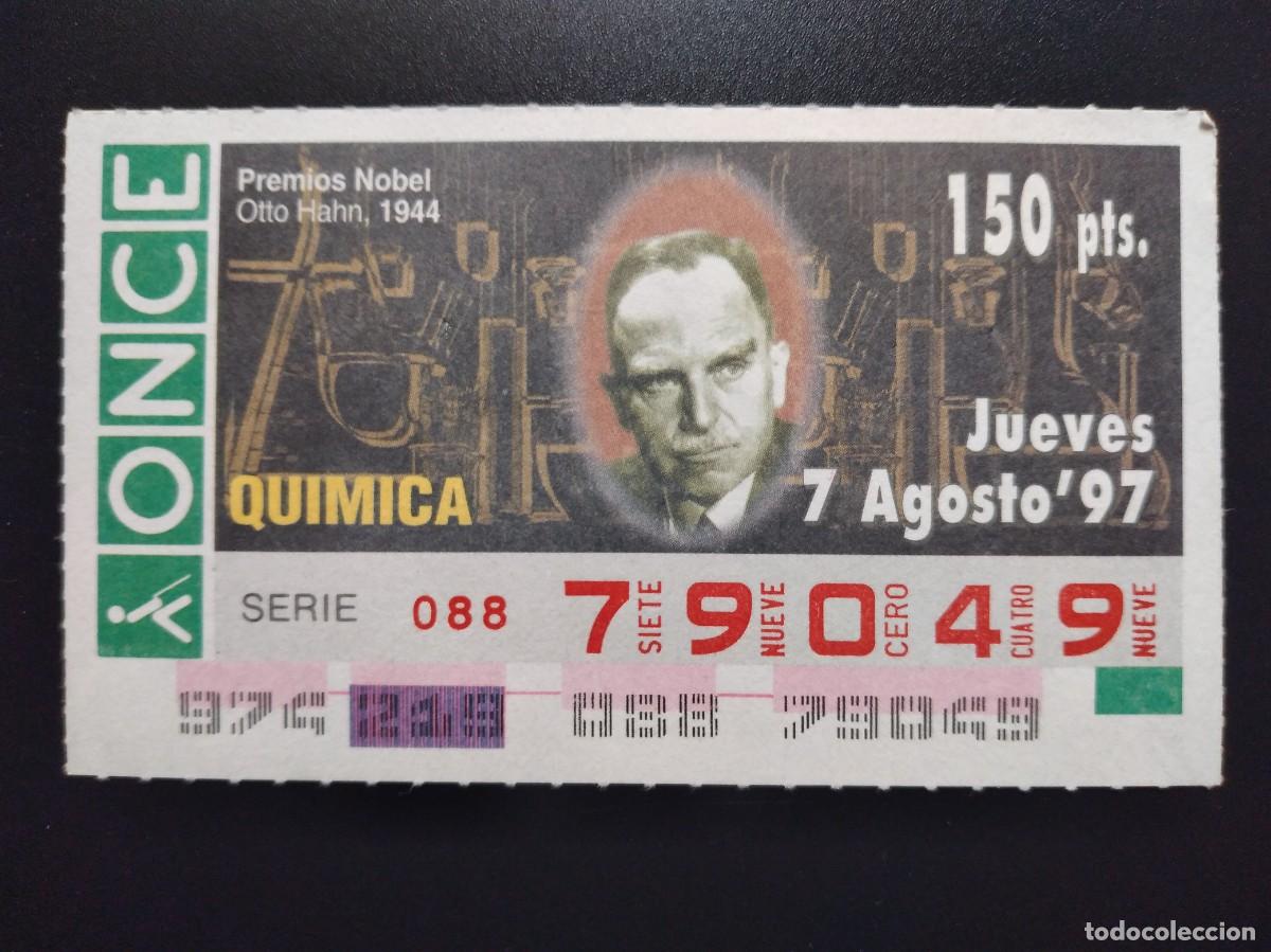 Cupones ONCE: CUP&Oacute;N ONCE PREMIOS NOBEL QU&Iacute;MICA OTTO HAHN 1944 7 AGOSTO 97 1997 79049