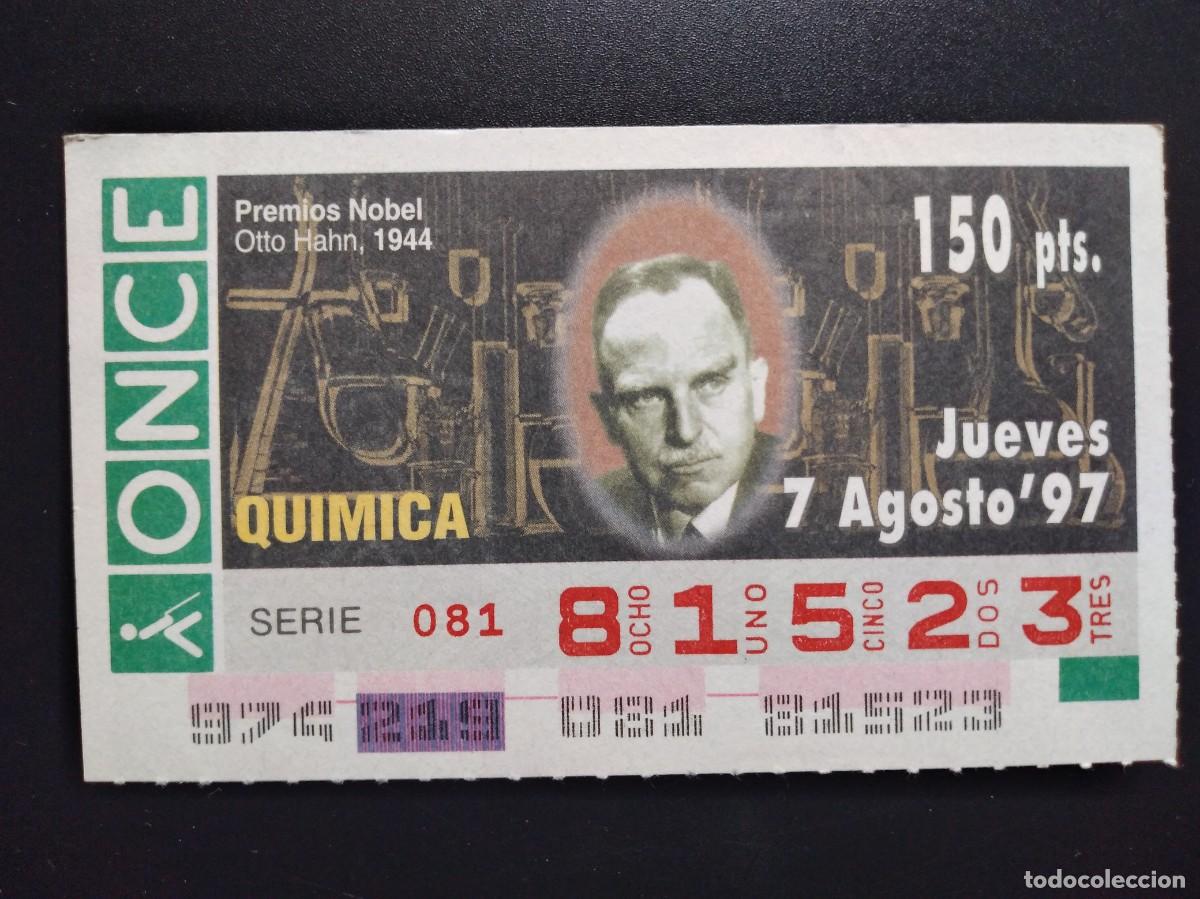 Cupones ONCE: CUP&Oacute;N ONCE PREMIOS NOBEL QU&Iacute;MICA OTTO HAHN 1944 7 AGOSTO 97 1997 81523