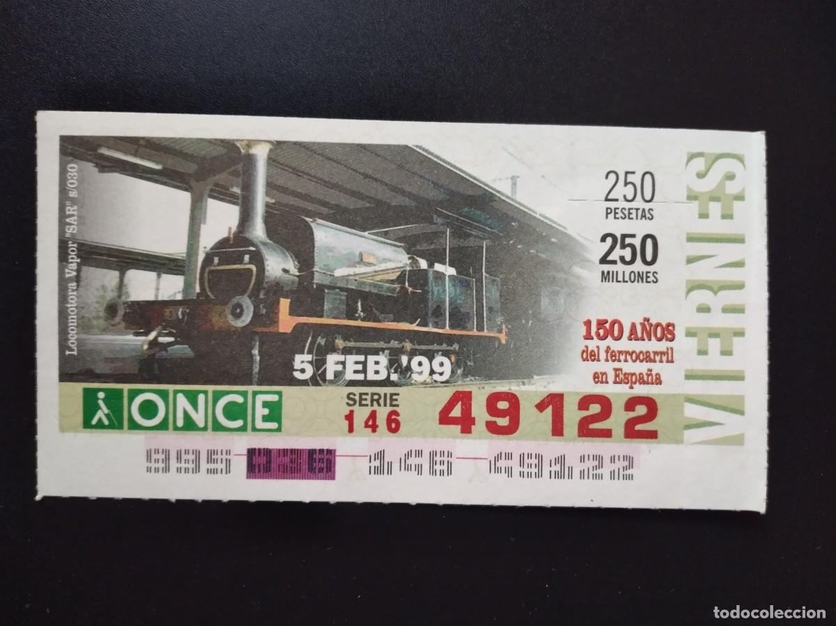 Cupones ONCE: CUP&Oacute;N ONCE 150 A&Ntilde;OS DEL FERROCARRIL EN ESPA&Ntilde;A LOCOMOTORA VAPOR 5 FEBRERO 99 1999 49122