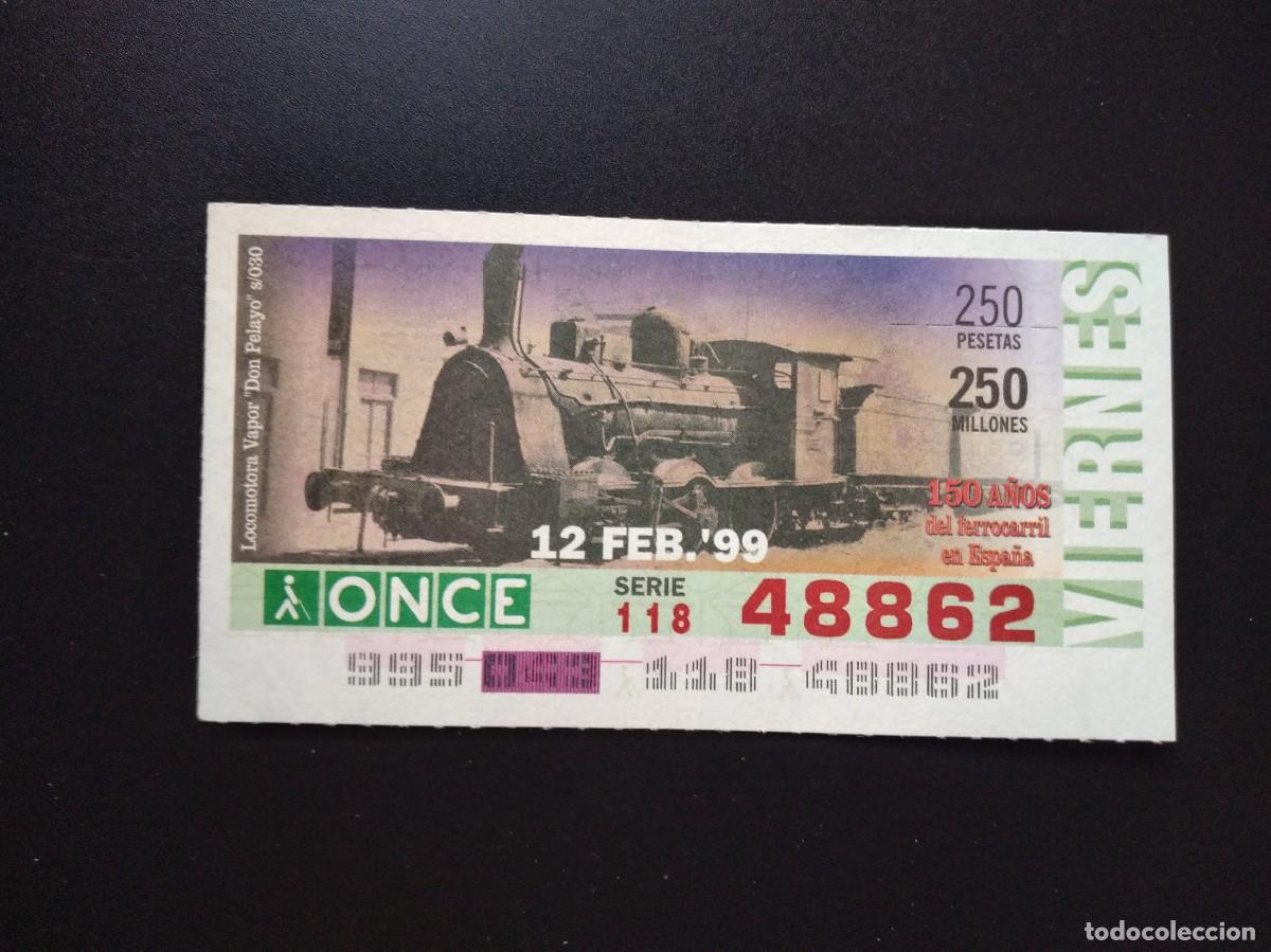 Cupones ONCE: CUP&Oacute;N ONCE 150 A&Ntilde;OS DEL FERROCARRIL EN ESPA&Ntilde;A LOCOMOTORA VAPOR PELAYO 12 FEBRERO 99 1999 48862