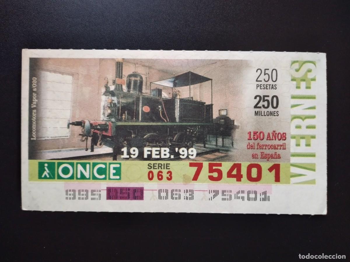 Cupones ONCE: CUP&Oacute;N ONCE 150 A&Ntilde;OS DEL FERROCARRIL EN ESPA&Ntilde;A LOCOMOTORA VAPOR S020 19 FEBRERO 99 1999 75401