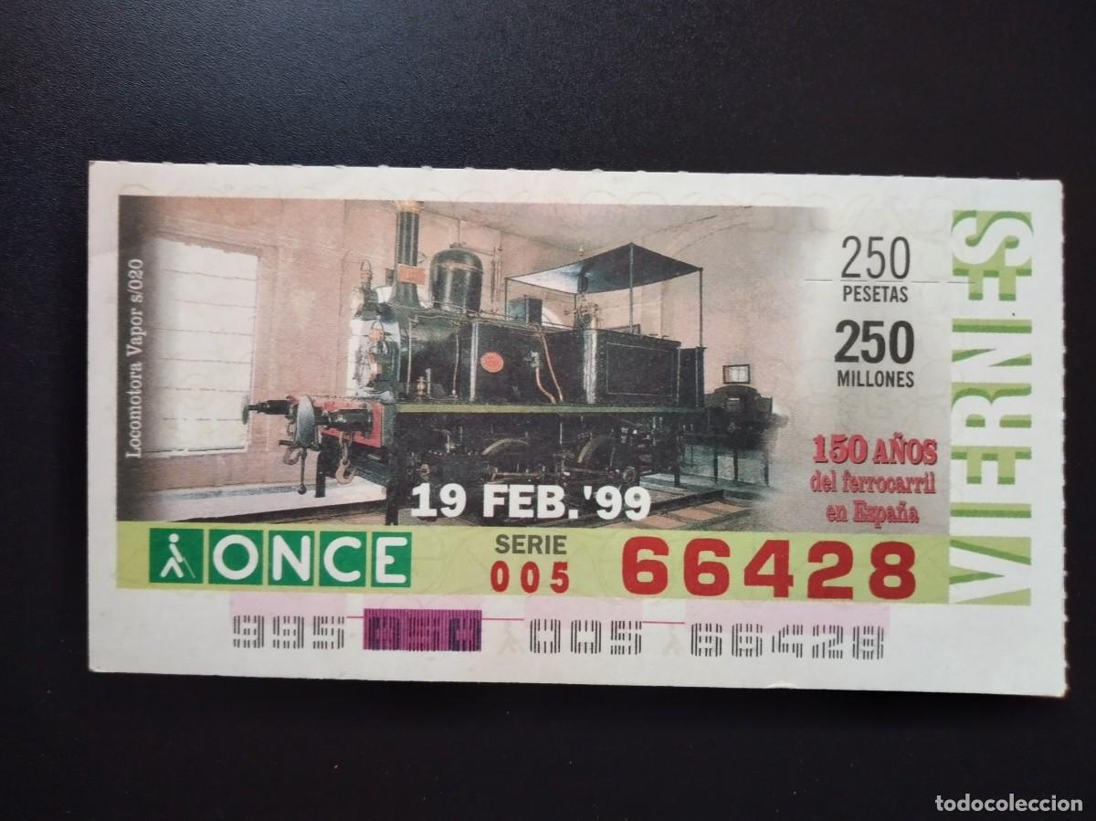 Cupones ONCE: CUP&Oacute;N ONCE 150 A&Ntilde;OS DEL FERROCARRIL EN ESPA&Ntilde;A LOCOMOTORA VAPOR S020 19 FEBRERO 99 1999 66428