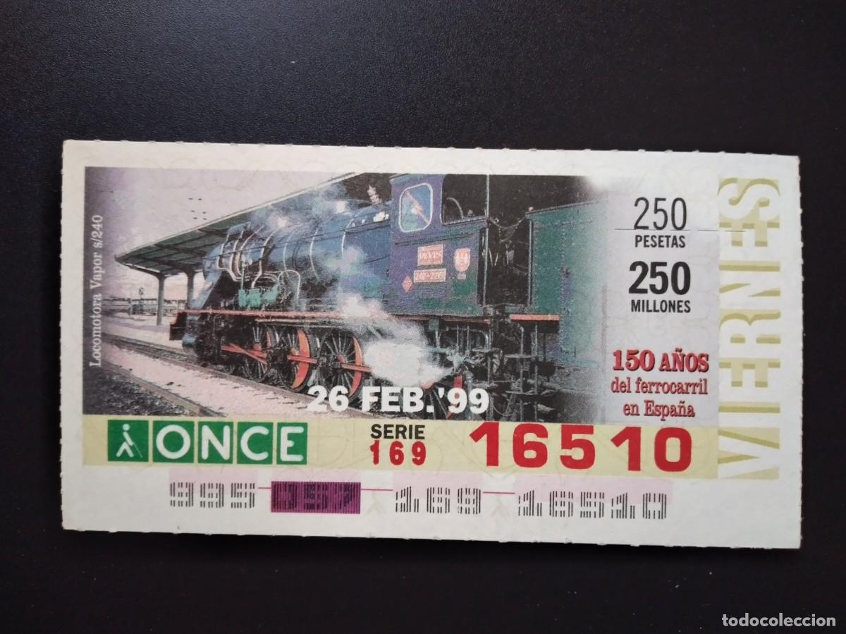 Cupones ONCE: CUP&Oacute;N ONCE 150 A&Ntilde;OS DEL FERROCARRIL EN ESPA&Ntilde;A LOCOMOTORA VAPOR S240 26 FEBRERO 99 1999 16510