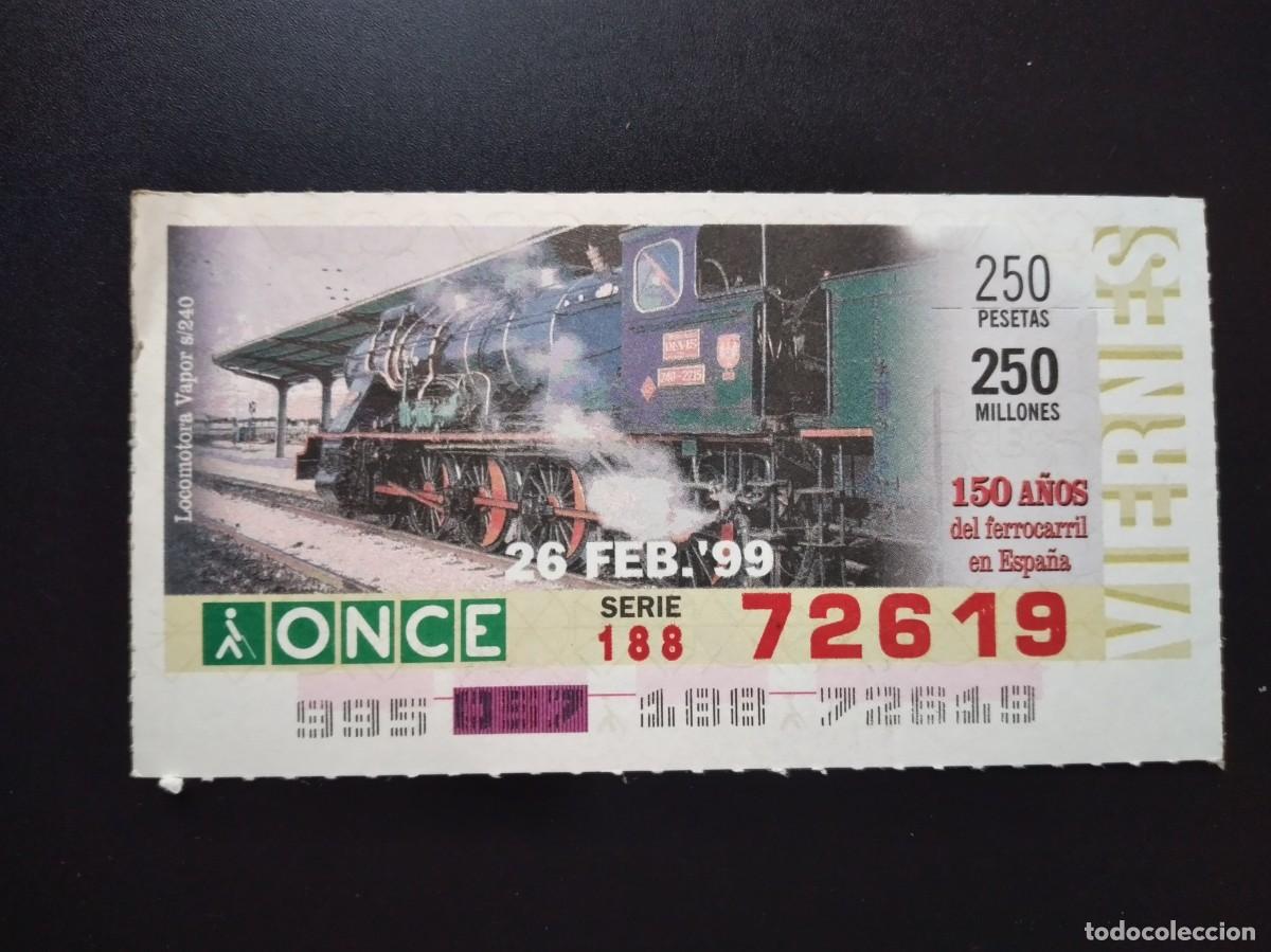 Cupones ONCE: CUP&Oacute;N ONCE 150 A&Ntilde;OS DEL FERROCARRIL EN ESPA&Ntilde;A LOCOMOTORA VAPOR S240 26 FEBRERO 99 1999 72619