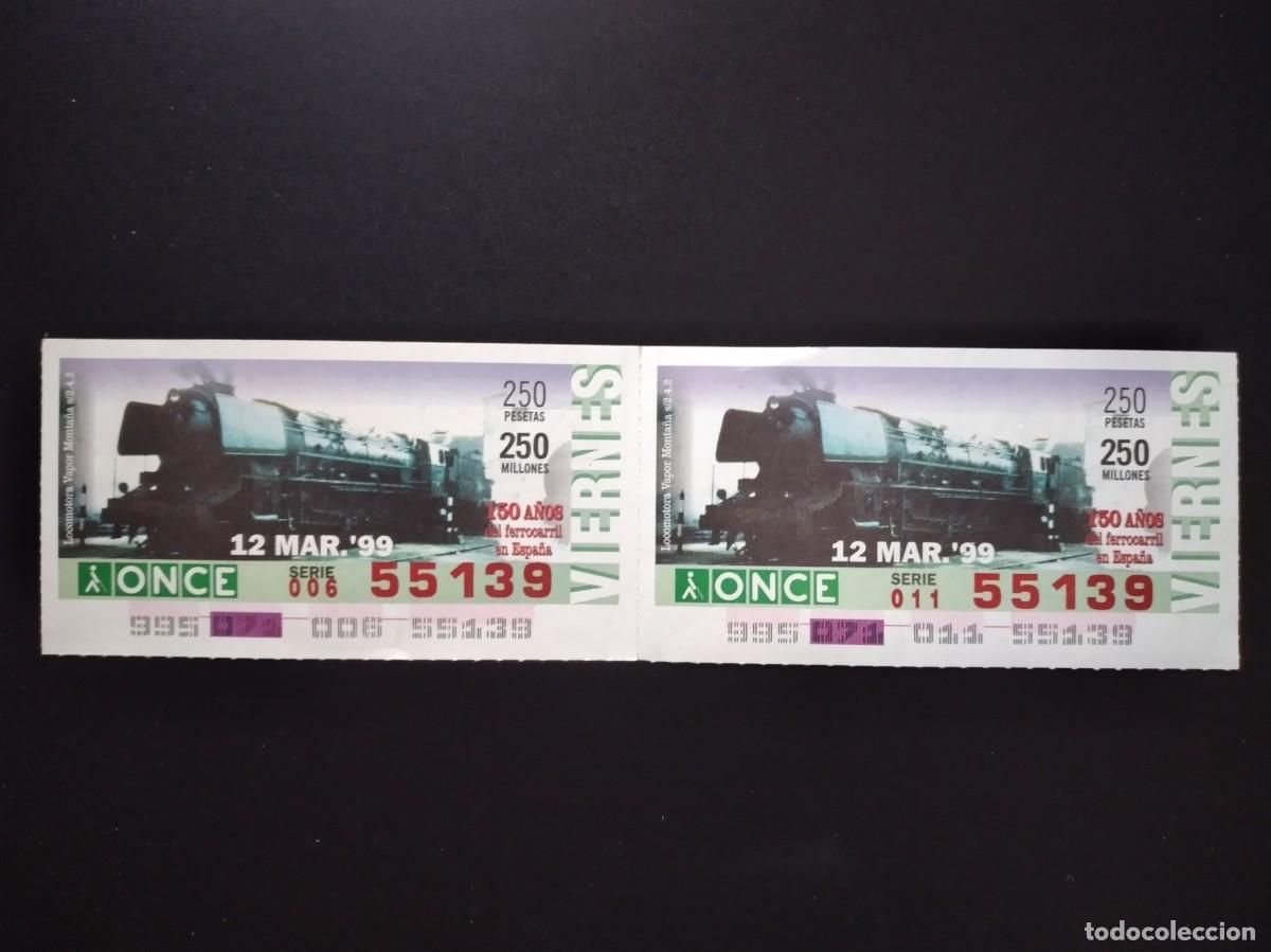 Cupones ONCE: 2 CUP&Oacute;N ONCE 150 A&Ntilde;OS DEL FERROCARRIL EN ESPA&Ntilde;A LOCOMOTORA VAPOR MONTA&Ntilde;A 12 MARZO 99 1999 55139