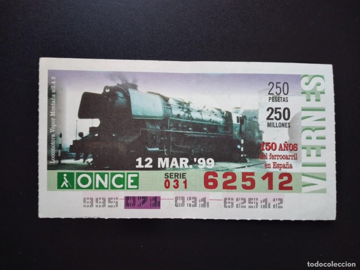 Cupones ONCE: CUP&Oacute;N ONCE 150 A&Ntilde;OS DEL FERROCARRIL EN ESPA&Ntilde;A LOCOMOTORA VAPOR MONTA&Ntilde;A 12 MARZO 99 1999 62512
