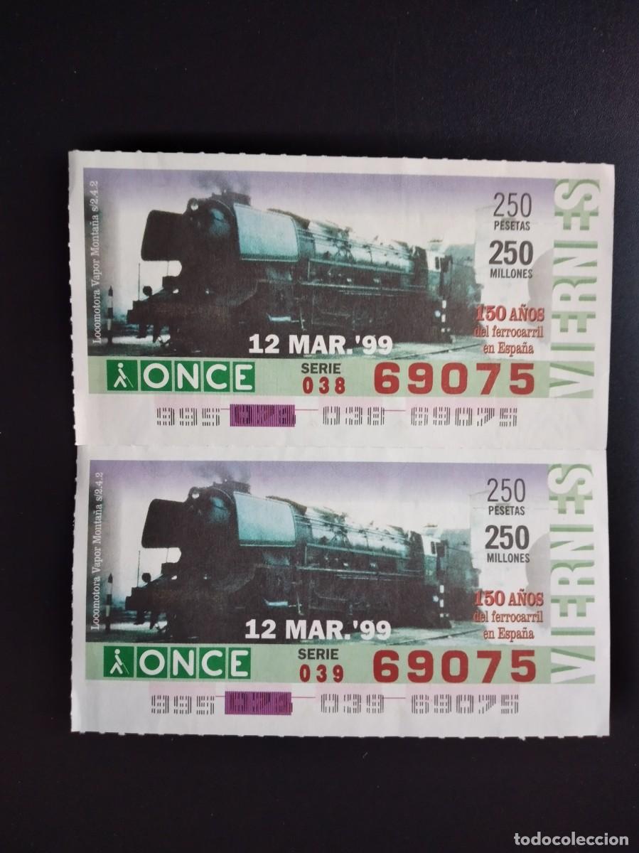 Cupones ONCE: 2 CUP&Oacute;N ONCE 150 A&Ntilde;OS DEL FERROCARRIL EN ESPA&Ntilde;A LOCOMOTORA VAPOR MONTA&Ntilde;A 12 MARZO 99 1999 69075