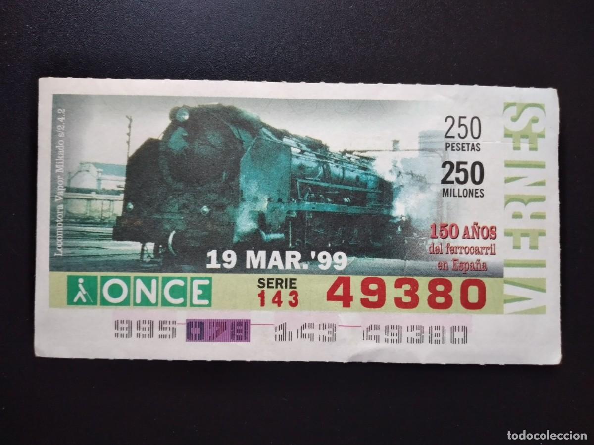 Cupones ONCE: CUP&Oacute;N ONCE 150 A&Ntilde;OS DEL FERROCARRIL EN ESPA&Ntilde;A TREN LOCOMOTORA VAPOR MIKADO 19 MARZO 99 1999 49380