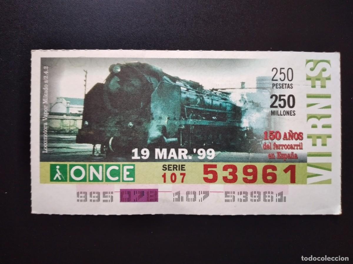 Cupones ONCE: CUP&Oacute;N ONCE 150 A&Ntilde;OS DEL FERROCARRIL EN ESPA&Ntilde;A TREN LOCOMOTORA VAPOR MIKADO 19 MARZO 99 1999 53961