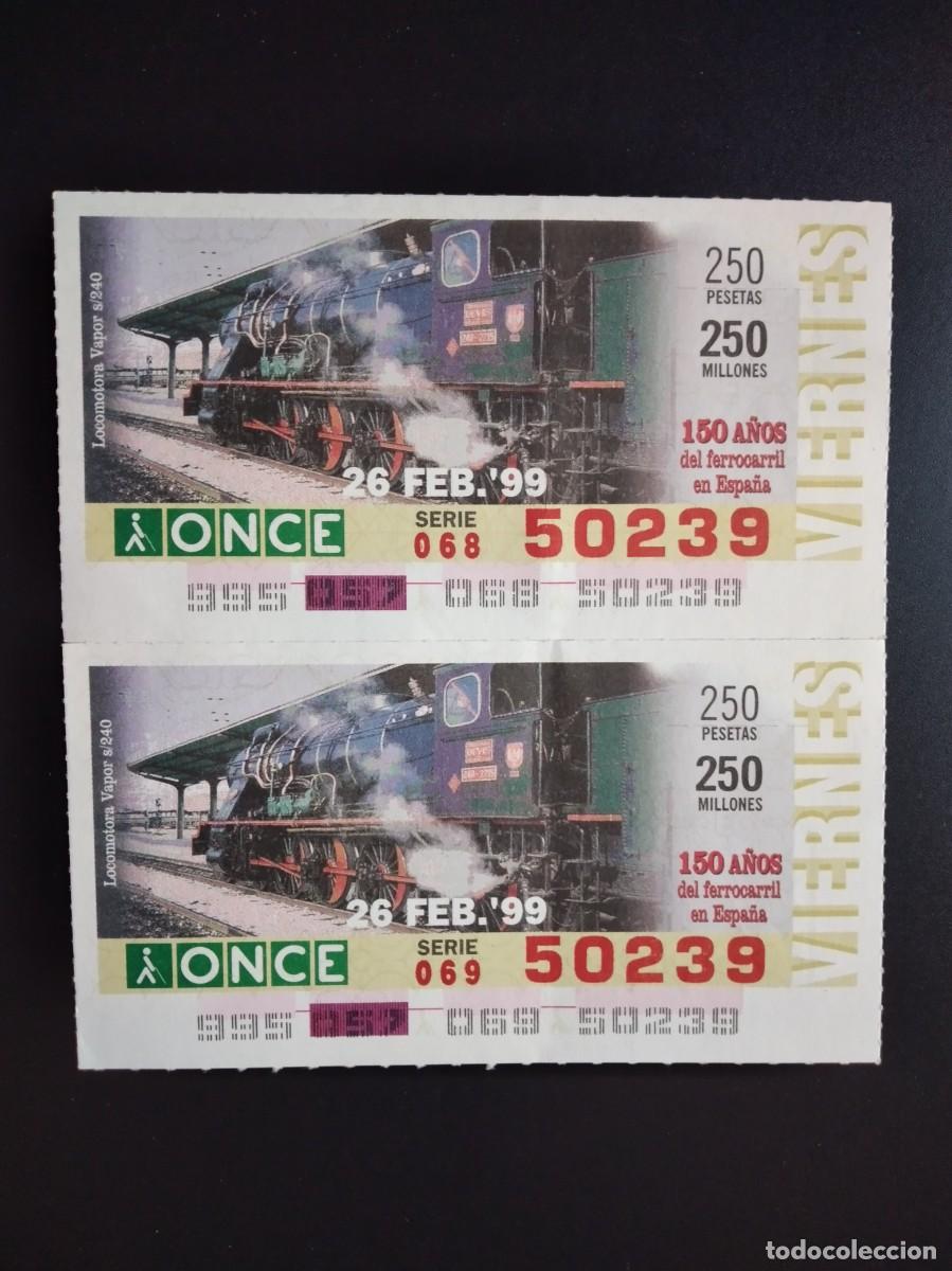Cupones ONCE: 2 CUP&Oacute;N ONCE 150 A&Ntilde;OS DEL FERROCARRIL EN ESPA&Ntilde;A TREN LOCOMOTORA VAPOR S240 26 FEBRERO 99 1999 50239