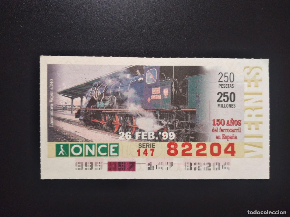 Cupones ONCE: CUP&Oacute;N ONCE 150 A&Ntilde;OS DEL FERROCARRIL EN ESPA&Ntilde;A TREN LOCOMOTORA VAPOR S240 26 FEBRERO 99 1999 82204