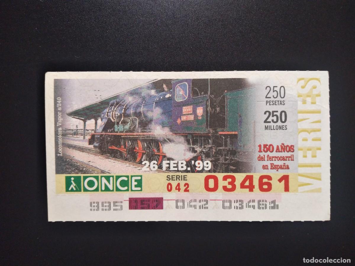 Cupones ONCE: CUP&Oacute;N ONCE 150 A&Ntilde;OS DEL FERROCARRIL EN ESPA&Ntilde;A TREN LOCOMOTORA VAPOR S240 26 FEBRERO 99 1999 03461