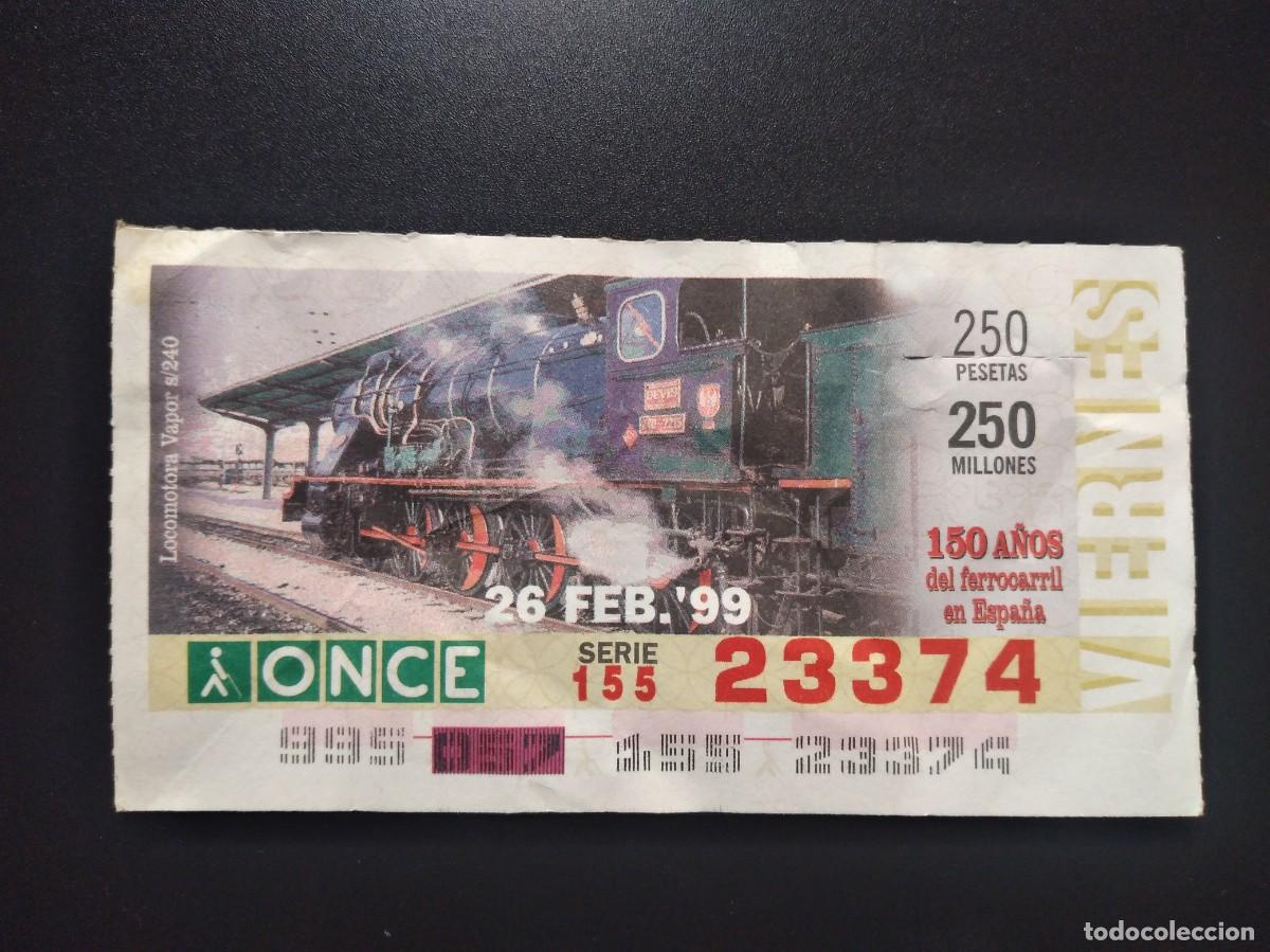 Cupones ONCE: CUP&Oacute;N ONCE 150 A&Ntilde;OS DEL FERROCARRIL EN ESPA&Ntilde;A TREN LOCOMOTORA VAPOR S240 26 FEBRERO 99 1999 23374