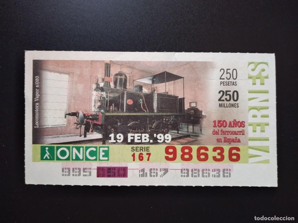 Cupones ONCE: CUP&Oacute;N ONCE 150 A&Ntilde;OS DEL FERROCARRIL EN ESPA&Ntilde;A TREN LOCOMOTORA VAPOR S020 19 FEBRERO 99 1999 98636