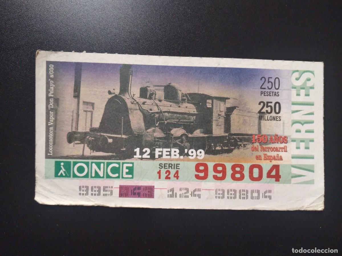 Cupones ONCE: CUP&Oacute;N ONCE 150 A&Ntilde;OS DEL FERROCARRIL EN ESPA&Ntilde;A TREN LOCOMOTORA VAPOR PELAYO 12 FEBRERO 99 1999 99804