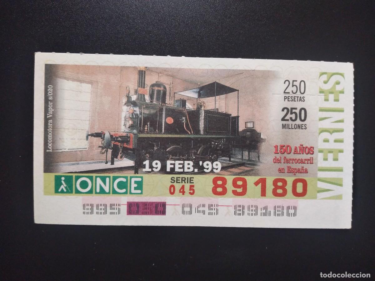 Cupones ONCE: CUP&Oacute;N ONCE 150 A&Ntilde;OS DEL FERROCARRIL EN ESPA&Ntilde;A TREN LOCOMOTORA VAPOR S020 19 FEBRERO 99 1999 89180