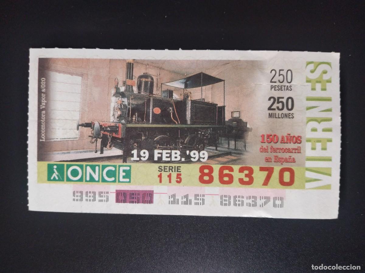 Cupones ONCE: CUP&Oacute;N ONCE 150 A&Ntilde;OS DEL FERROCARRIL EN ESPA&Ntilde;A TREN LOCOMOTORA VAPOR S020 19 FEBRERO 99 1999 86370