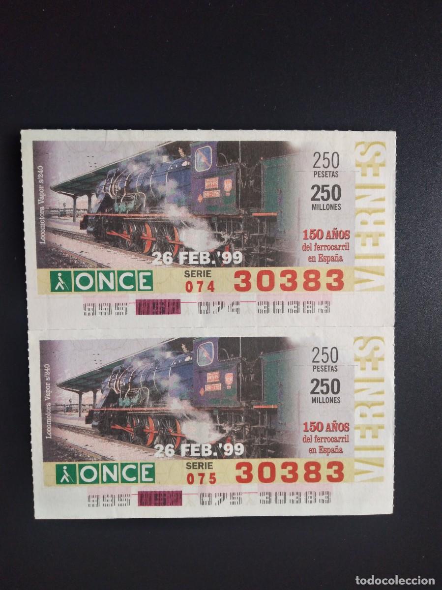 Cupones ONCE: 2 CUP&Oacute;N ONCE 150 A&Ntilde;OS DEL FERROCARRIL EN ESPA&Ntilde;A TREN LOCOMOTORA VAPOR S240 26 FEBRERO 99 1999 30383