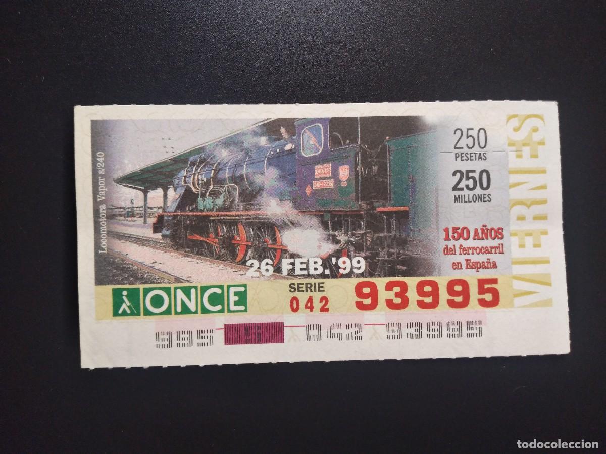 Cupones ONCE: CUP&Oacute;N ONCE 150 A&Ntilde;OS DEL FERROCARRIL EN ESPA&Ntilde;A TREN LOCOMOTORA VAPOR S240 26 FEBRERO 99 1999 93995