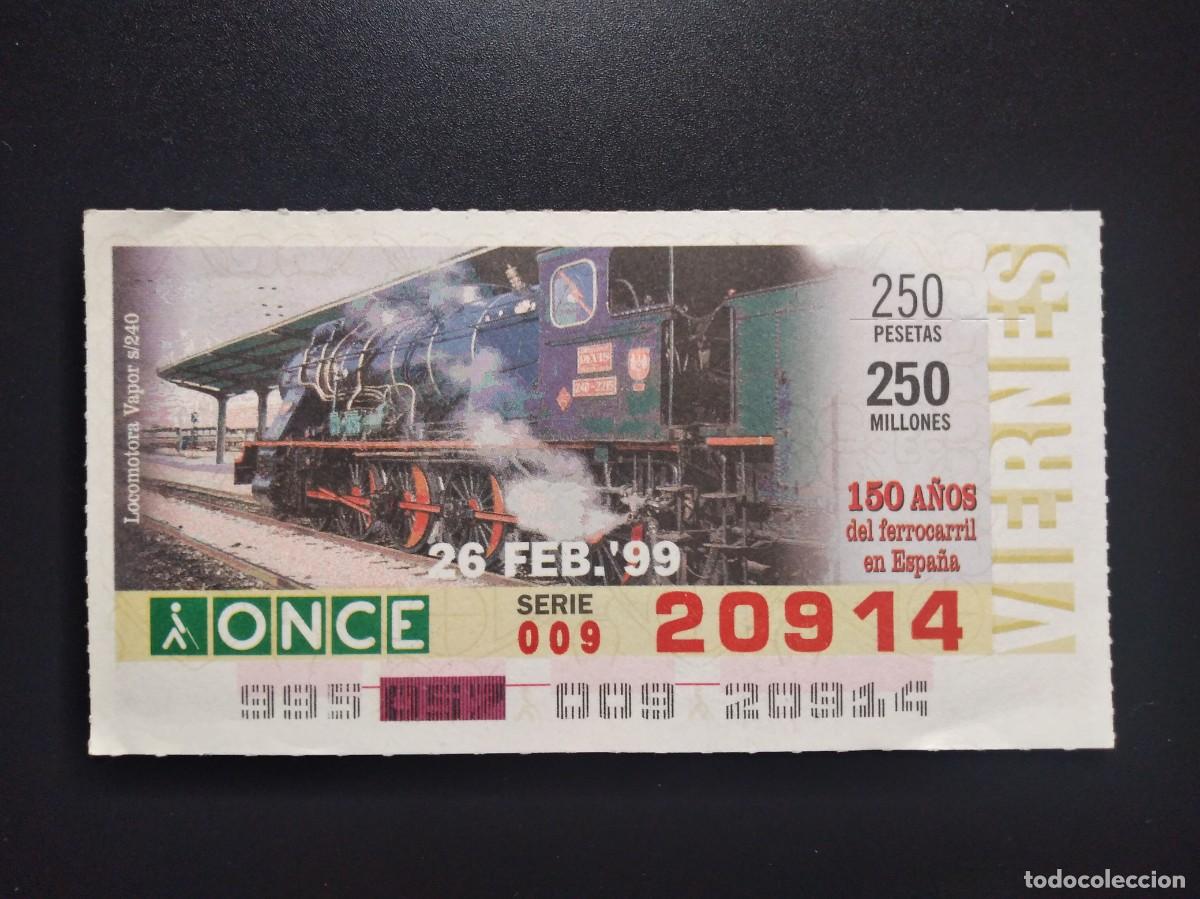 Cupones ONCE: CUP&Oacute;N ONCE 150 A&Ntilde;OS DEL FERROCARRIL EN ESPA&Ntilde;A TREN LOCOMOTORA VAPOR S240 26 FEBRERO 99 1999 20914