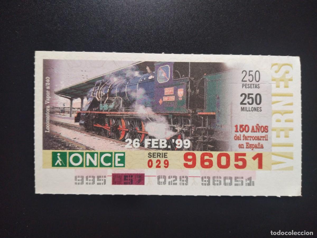 Cupones ONCE: CUP&Oacute;N ONCE 150 A&Ntilde;OS DEL FERROCARRIL EN ESPA&Ntilde;A TREN LOCOMOTORA VAPOR S240 26 FEBRERO 99 1999 96051
