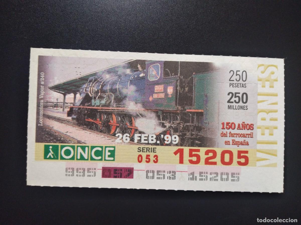 Cupones ONCE: CUP&Oacute;N ONCE 150 A&Ntilde;OS DEL FERROCARRIL EN ESPA&Ntilde;A TREN LOCOMOTORA VAPOR S240 26 FEBRERO 99 1999 15205