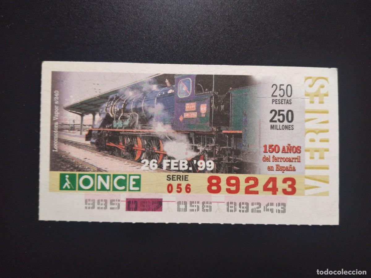 Cupones ONCE: CUP&Oacute;N ONCE 150 A&Ntilde;OS DEL FERROCARRIL EN ESPA&Ntilde;A TREN LOCOMOTORA VAPOR S240 26 FEBRERO 99 1999 89243