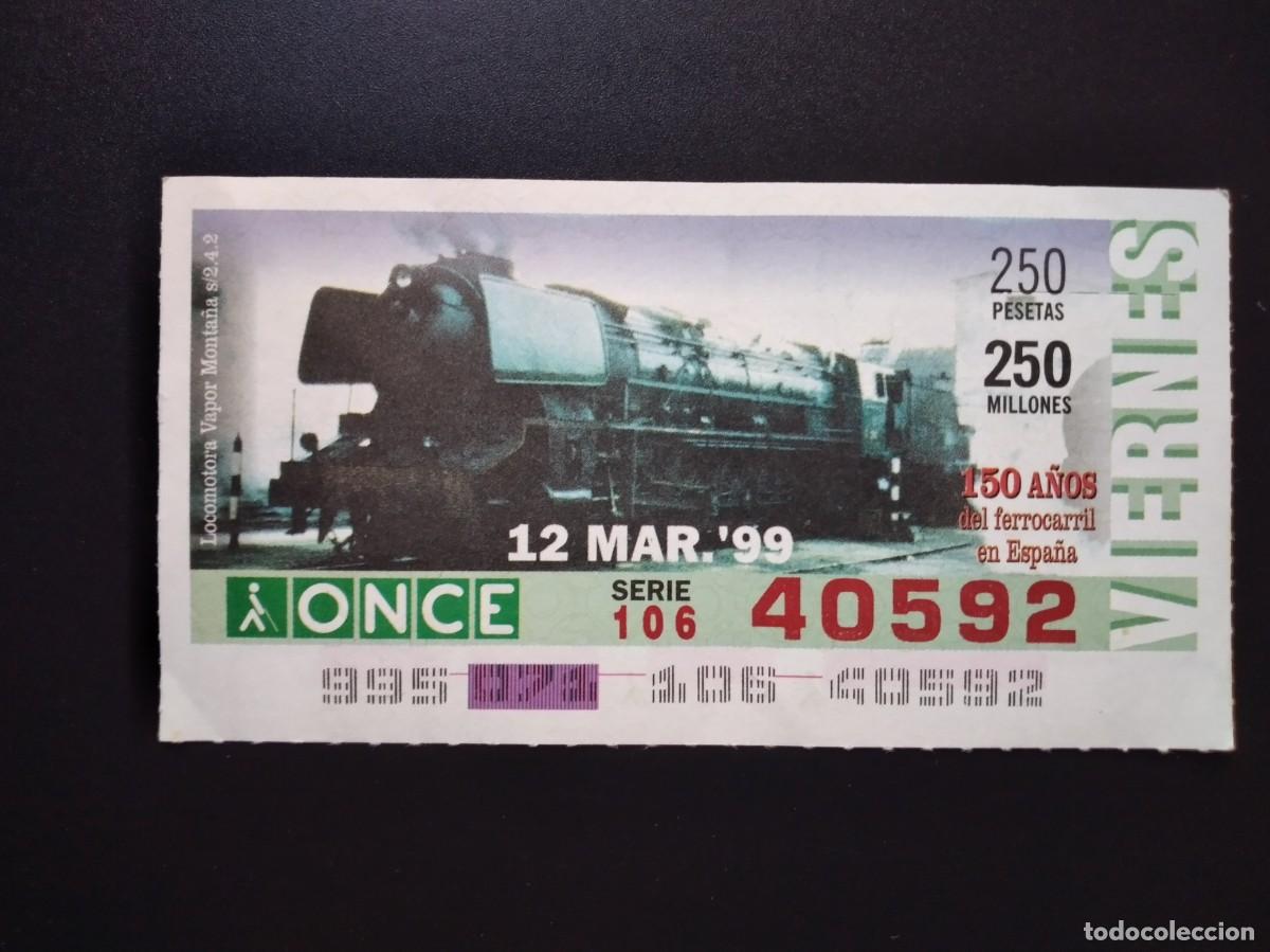 Cupones ONCE: CUP&Oacute;N ONCE 150 A&Ntilde;OS DEL FERROCARRIL EN ESPA&Ntilde;A TREN LOCOMOTORA VAPOR MONTA&Ntilde;A 12 MARZO 99 1999 40592