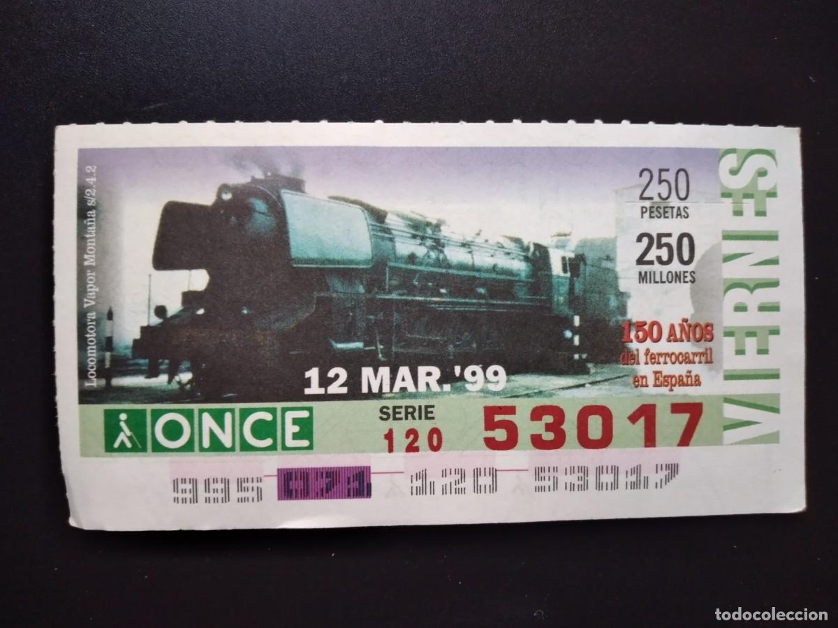 Cupones ONCE: CUP&Oacute;N ONCE 150 A&Ntilde;OS DEL FERROCARRIL EN ESPA&Ntilde;A TREN LOCOMOTORA VAPOR MONTA&Ntilde;A 12 MARZO 99 1999 53017