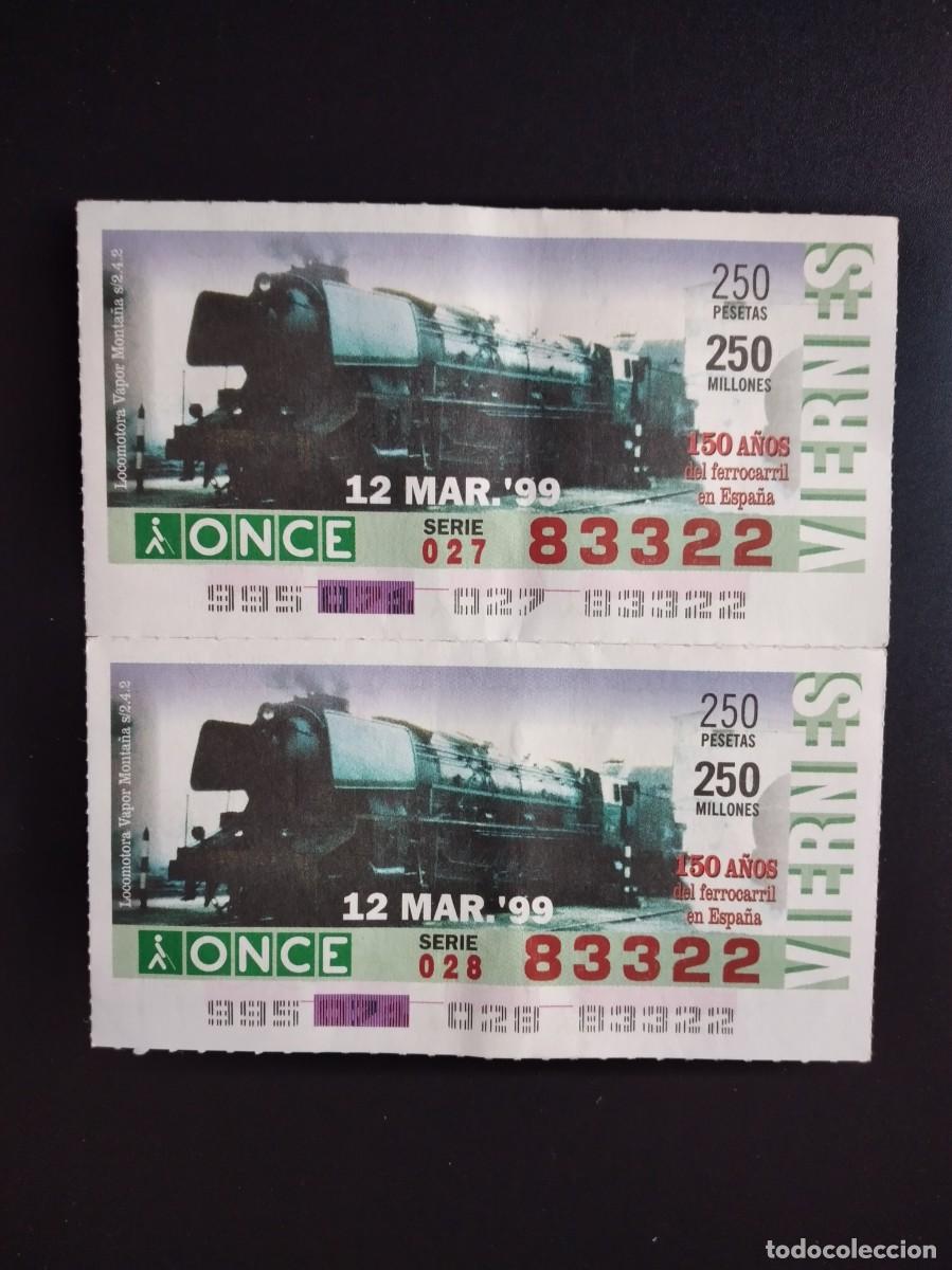 Cupones ONCE: 2 CUP&Oacute;N ONCE 150 A&Ntilde;OS DEL FERROCARRIL EN ESPA&Ntilde;A TREN LOCOMOTORA VAPOR MONTA&Ntilde;A 12 MARZO 99 1999 83322