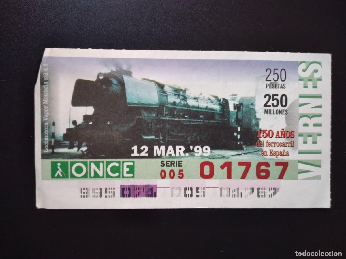 Cupones ONCE: CUP&Oacute;N ONCE 150 A&Ntilde;OS DEL FERROCARRIL EN ESPA&Ntilde;A TREN LOCOMOTORA VAPOR MONTA&Ntilde;A 12 MARZO 99 1999 01767