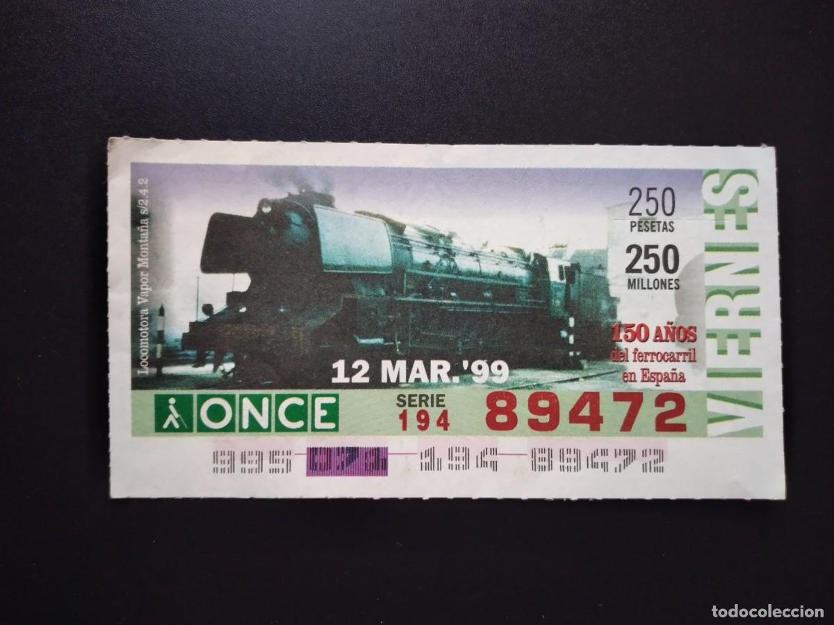 Cupones ONCE: CUP&Oacute;N ONCE 150 A&Ntilde;OS DEL FERROCARRIL EN ESPA&Ntilde;A TREN LOCOMOTORA VAPOR MIKADO 19 MARZO 99 1999 89472