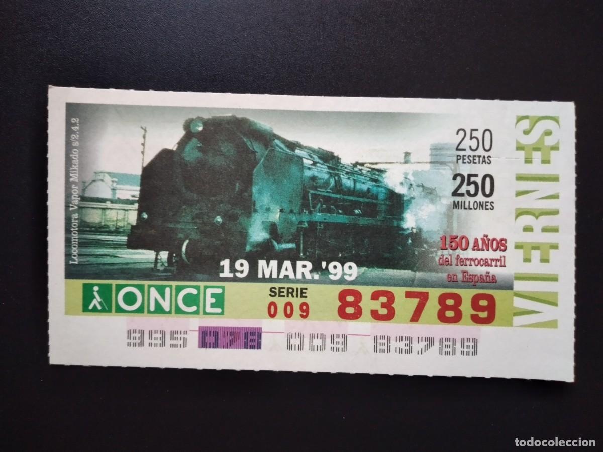 Cupones ONCE: CUP&Oacute;N ONCE 150 A&Ntilde;OS DEL FERROCARRIL EN ESPA&Ntilde;A TREN LOCOMOTORA VAPOR MIKADO 19 MARZO 99 1999 83789
